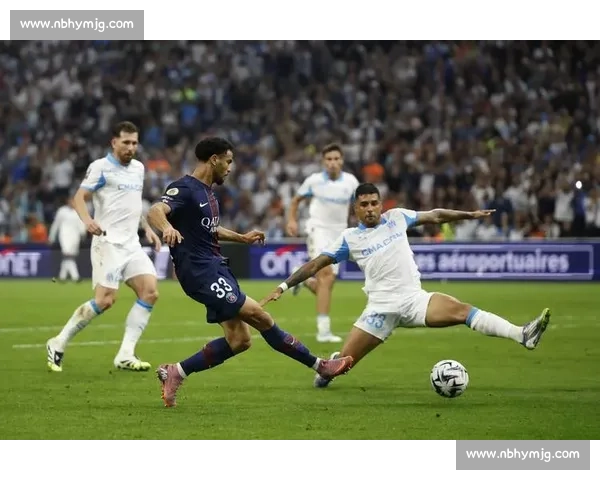 巴黎圣日耳曼与马赛激战再起 球迷期待的法甲经典对决