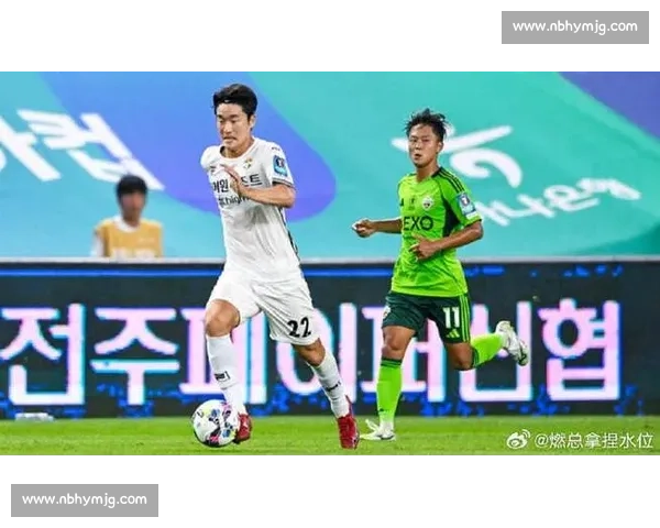 全北现代与江原对决 激烈角逐展现韩国足球精彩风采